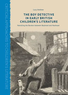 Andrew |  The Boy Detective in Early British Children’s Literature | eBook | Sack Fachmedien