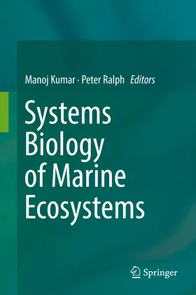 Kumar / Ralph |  Systems Biology of Marine Ecosystems | Buch |  Sack Fachmedien