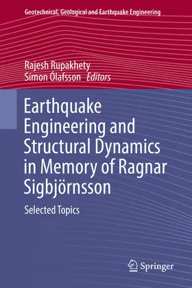 Rupakhety / Ólafsson |  Earthquake Engineering and Structural Dynamics in Memory of Ragnar Sigbjörnsson | eBook | Sack Fachmedien