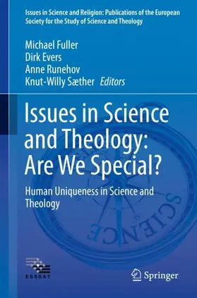 Fuller / Sæther / Evers |  Issues in Science and Theology: Are We Special? | Buch |  Sack Fachmedien