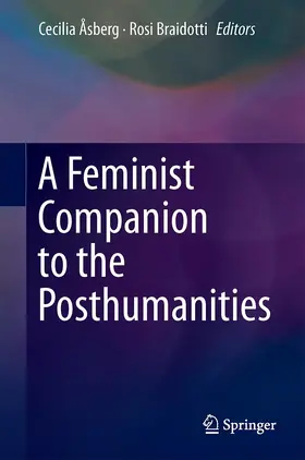 Braidotti / Åsberg |  A Feminist Companion to the Posthumanities | Buch |  Sack Fachmedien