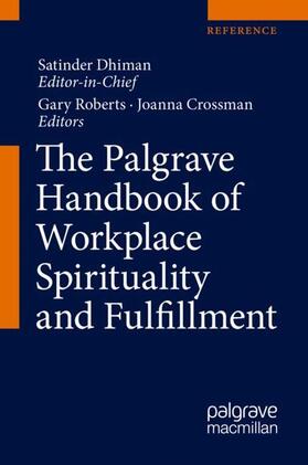 Roberts / Crossman | The Palgrave Handbook of Workplace Spirituality and Fulfillment | Buch | 978-3-319-62162-3 | sack.de