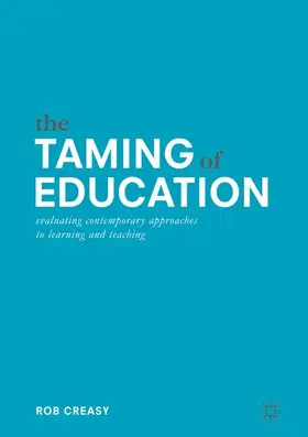 Creasy |  The Taming of Education | Buch |  Sack Fachmedien