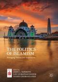 Esposito / Ghobadzadeh / Zubaidah Rahim |  The Politics of Islamism | Buch |  Sack Fachmedien