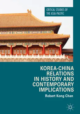Chan |  Korea-China Relations in History and Contemporary Implications | eBook | Sack Fachmedien