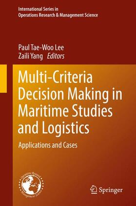 Yang / Lee | Multi-Criteria Decision Making in Maritime Studies and Logistics | Buch | sack.de