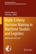 Lee / Yang |  Multi-Criteria Decision Making in Maritime Studies and Logistics | eBook | Sack Fachmedien