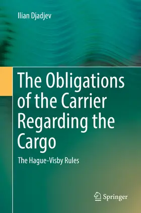 Djadjev | The Obligations of the Carrier Regarding the Cargo | E-Book | www.sack.de