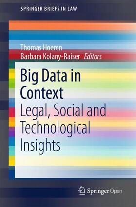 Hoeren / Kolany-Raiser |  Big Data in Context - Legal, Social and Technological | Buch |  Sack Fachmedien