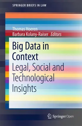 Hoeren / Kolany-Raiser |  Big Data in Context - Legal, Social and Technological | Buch |  Sack Fachmedien