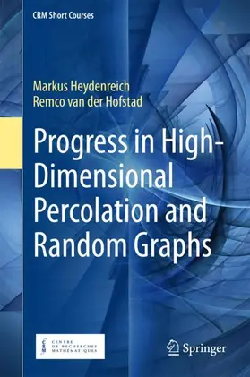 van der Hofstad / Heydenreich |  Progress in High-Dimensional Percolation and Random Graphs | Buch |  Sack Fachmedien
