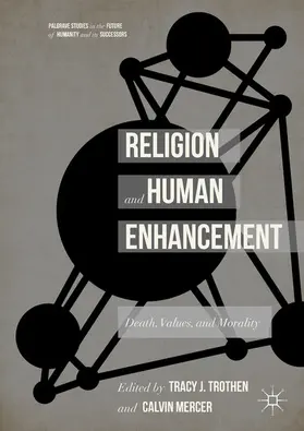 Trothen / Mercer |  Religion and Human Enhancement | eBook | Sack Fachmedien