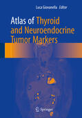Giovanella |  Atlas of Thyroid and Neuroendocrine Tumor Markers | eBook | Sack Fachmedien