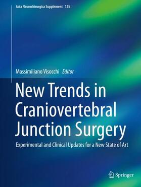 Visocchi |  New Trends in Craniovertebral Junction Surgery | Buch |  Sack Fachmedien