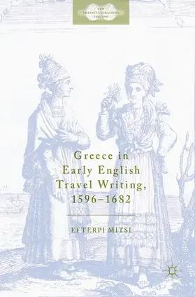 Mitsi |  Greece in Early English Travel Writing, 1596-1682 | Buch |  Sack Fachmedien
