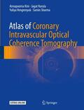 Kini / Sharma / Narula |  Atlas of Coronary Intravascular Optical Coherence Tomography | Buch |  Sack Fachmedien