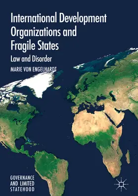 von Engelhardt | International Development Organizations and Fragile States | E-Book | www.sack.de
