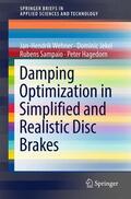 Wehner / Jekel / Sampaio |  Damping Optimization in Simplified and Realistic Disc Brakes | Buch |  Sack Fachmedien