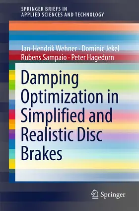 Wehner / Jekel / Sampaio | Damping Optimization in Simplified and Realistic Disc Brakes | E-Book | www.sack.de
