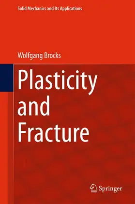 Brocks |  Plasticity and Fracture | Buch |  Sack Fachmedien