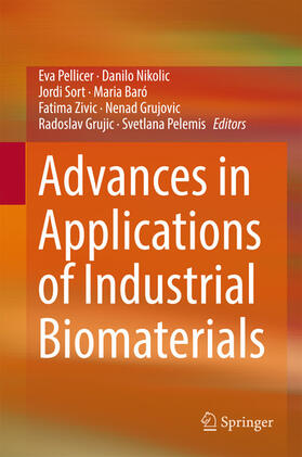 Pellicer / Nikolic / Sort | Advances in Applications of Industrial Biomaterials | E-Book | sack.de