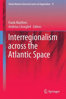 Litsegård / Mattheis |  Interregionalism across the Atlantic Space | Buch |  Sack Fachmedien