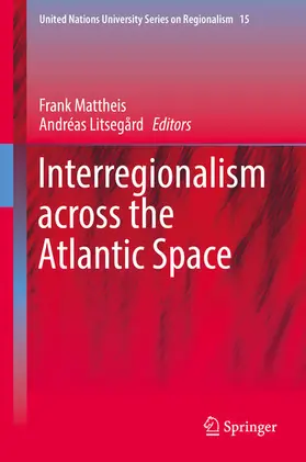 Mattheis / Litsegård |  Interregionalism across the Atlantic Space | eBook | Sack Fachmedien
