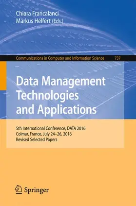Helfert / Francalanci |  Data Management Technologies and Applications | Buch |  Sack Fachmedien
