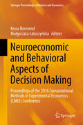 Nermend / Latuszynska |  Neuroeconomic and Behavioral Aspects of Decision Making | eBook | Sack Fachmedien