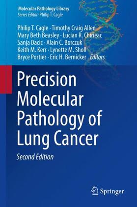 Bernicker / Cagle / Allen | Precision Molecular Pathology of Lung Cancer | Buch | 978-3-319-62940-7 | sack.de