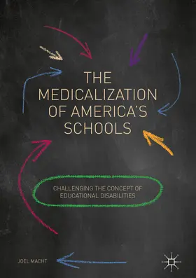 Macht |  The Medicalization of America's Schools | eBook | Sack Fachmedien