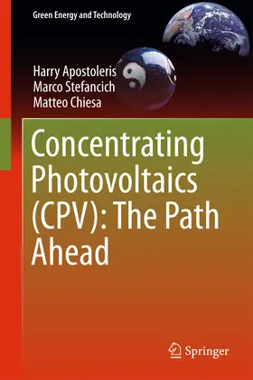 Apostoleris / Stefancich / Chiesa | Concentrating Photovoltaics (CPV): The Path Ahead | E-Book | sack.de