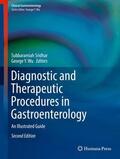 Wu / Sridhar |  Diagnostic and Therapeutic Procedures in Gastroenterology | Buch |  Sack Fachmedien