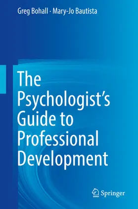Bohall / Bautista | The Psychologist's Guide to Professional Development | E-Book | www.sack.de