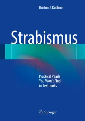 Kushner | Strabismus | Buch | 978-3-319-63018-2 | www.sack.de