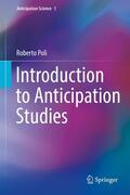 Poli |  Introduction to Anticipation Studies | eBook | Sack Fachmedien