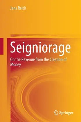Reich | Seigniorage | Buch | 978-3-319-63123-3 | sack.de