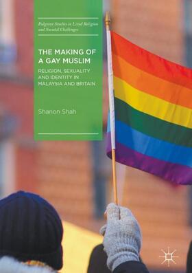Shah | The Making of a Gay Muslim | Buch | 978-3-319-63129-5 | sack.de