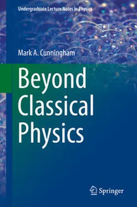 Cunningham |  Beyond Classical Physics | eBook | Sack Fachmedien