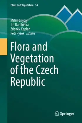 Chytrý / Pyšek / Danihelka |  Flora and Vegetation of the Czech Republic | Buch |  Sack Fachmedien