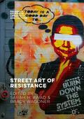 Wagoner / Awad |  Street Art of Resistance | Buch |  Sack Fachmedien