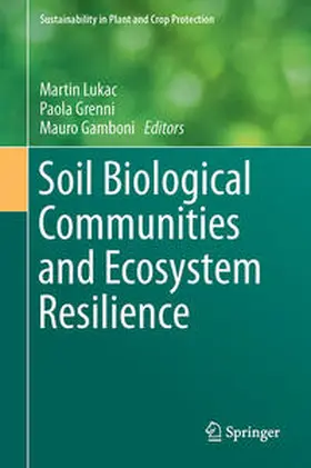 Lukac / Gamboni / Grenni |  Soil Biological Communities and Ecosystem Resilience | Buch |  Sack Fachmedien