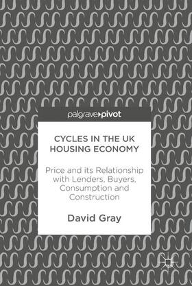 Gray | Cycles in the UK Housing Economy | Buch | 978-3-319-63347-3 | sack.de