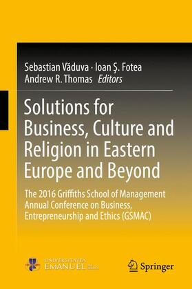 Vaduva / Vaduva / Thomas | Solutions for Business, Culture and Religion in Eastern Europe and Beyond | Buch | 978-3-319-63368-8 | sack.de