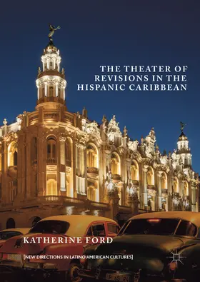 Ford |  The Theater of Revisions in the Hispanic Caribbean | eBook | Sack Fachmedien