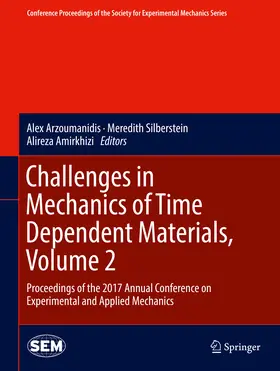 Arzoumanidis / Silberstein / Amirkhizi |  Challenges in Mechanics of Time Dependent Materials, Volume 2 | eBook | Sack Fachmedien
