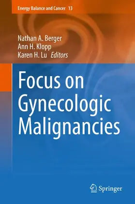 Berger / Lu / Klopp |  Focus on Gynecologic Malignancies | Buch |  Sack Fachmedien