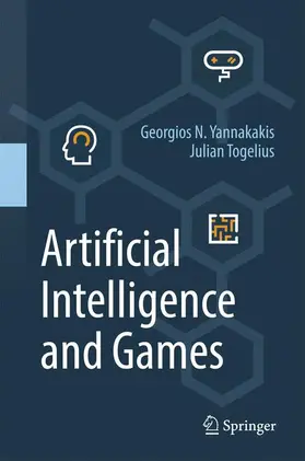 Yannakakis / Togelius |  Artificial Intelligence and Games | Buch |  Sack Fachmedien