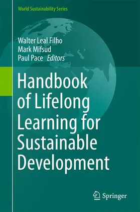 Leal Filho / Mifsud / Pace |  Handbook of Lifelong Learning for Sustainable Development | Buch |  Sack Fachmedien