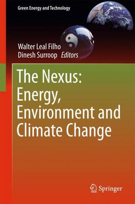 Surroop / Leal Filho | The Nexus: Energy, Environment and Climate Change | Buch | 978-3-319-63611-5 | sack.de